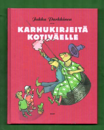 Karhukirjeitä kotiväelle