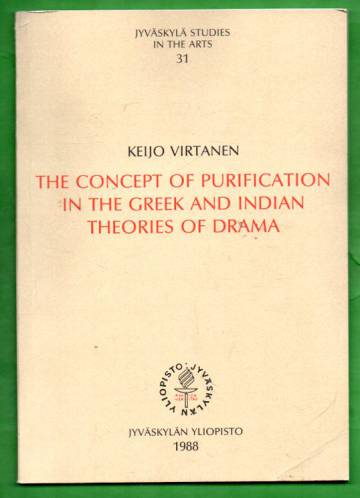 The Concept of Purification in the Greek and Indian theories of Drama