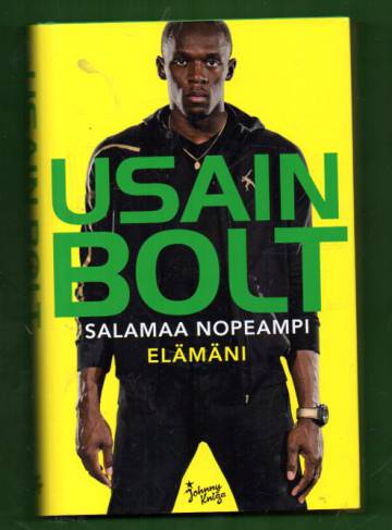 Usain Bolt - Salamaa nopeampi elämäni
