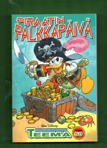 Taskarin teemanumero 50 - Piraatin palkkapäivä (Aku Ankan taskukirja)