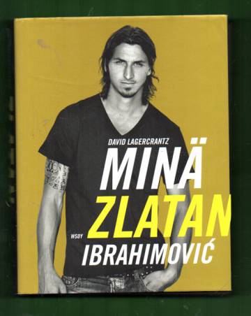 Minä Zlatan Ibrahimovic