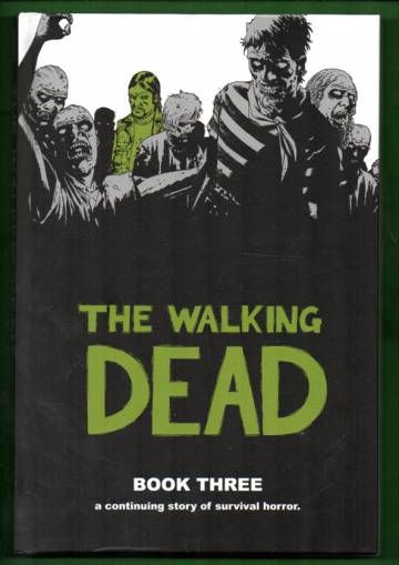 The Walking Dead - Book Three