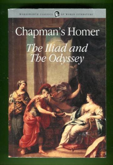 Chapman's Homer - The Iliad & The Odyssey