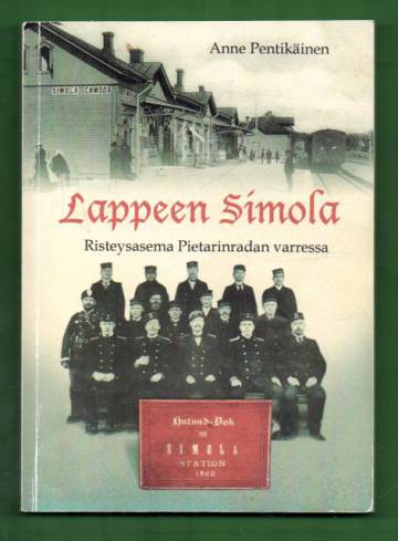 Lappeen Simola - Risteysasema Pietarinradan varressa