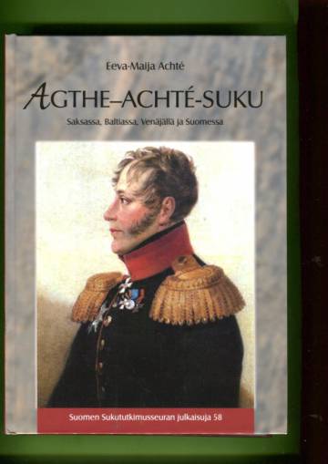 Agthe-Achté-suku Saksassa, Baltiassa, Venäjällä ja Suomessa