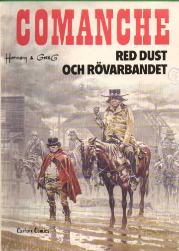 Comanches Äventyr - Red Dust och Rövarbandet