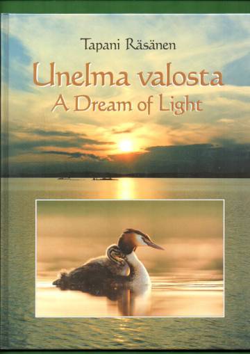 Unelma valosta - A dream of light