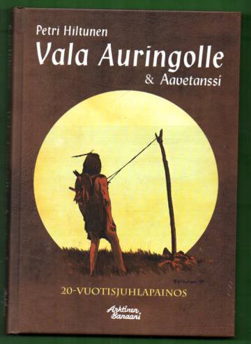 Vala auringolle & Aavetanssi