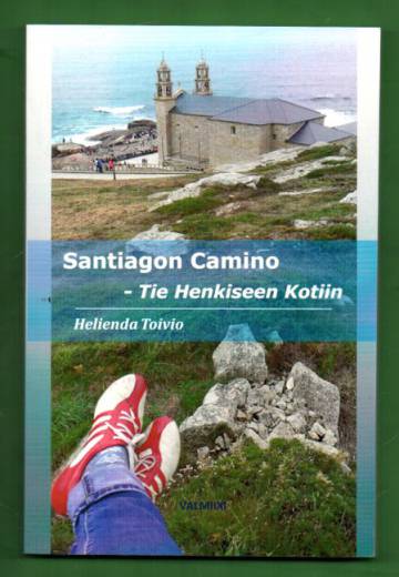 Santiagon Camino - Tie Henkiseen Kotiin