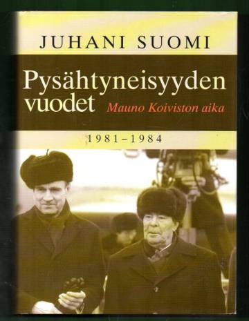 Pysähtyneisyyden vuodet - Mauno Koiviston aika: 1981-1984