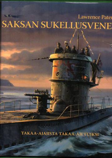 Saksan sukellusveneet - Takaa-ajajista takaa-ajetuiksi