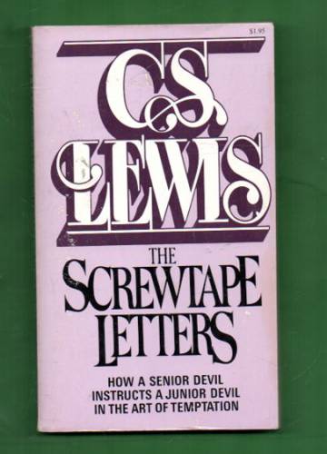 The Screwtape Letters with Screwtape Proposes a Toast