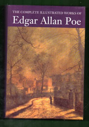 The Complete Illustrated Works of Edgar Allan Poe