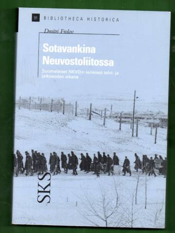 Sotavankina Neuvostoliitossa - Suomalaiset NKVD:n leireissä talvi- ja jatkosodan aikana