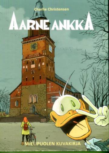 Aarne Ankka - Mielipuolen kuvakirja