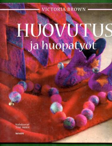 Huovutus ja huopatyöt