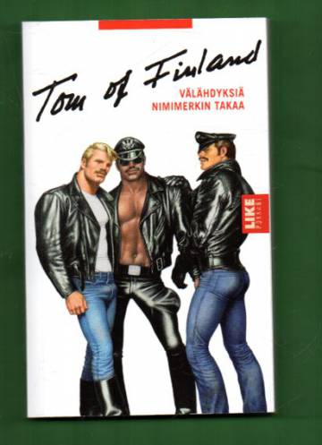 Tom of Finland - Välähdyksiä nimimerkin takaa