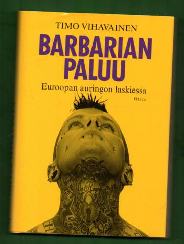 Barbarian paluu - Euroopan auringon laskiessa