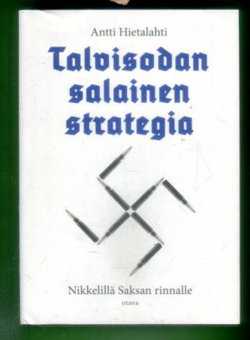 Talvisodan salainen strategia - Nikkelillä Saksan rinnalle