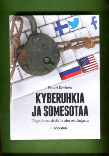 Kyberuhkia ja somesotaa