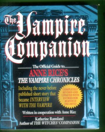 The Vampire Companion - The Official Guide to Anne Rice's The Vampire Chronicles