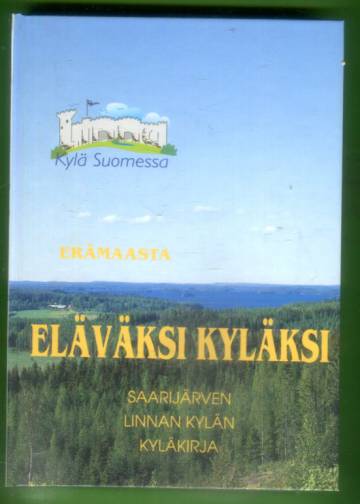 Erämaasta eläväksi kyläksi