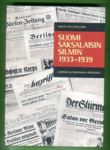 Suomi Saksalaisin silmin 1933-1939 - Lehdistön ja diplomatian näkökulmia