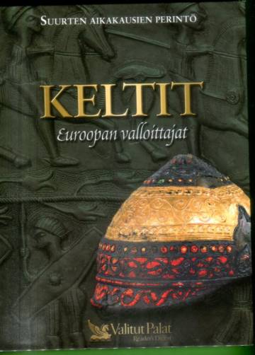 Keltit - Euroopan valloittajat