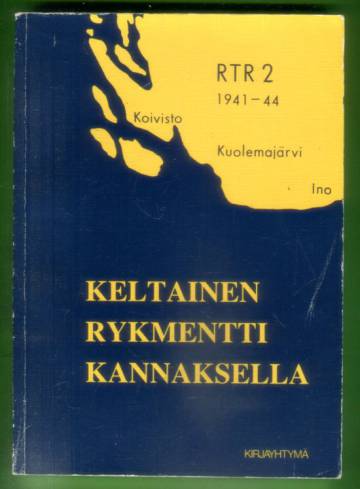 Keltainen rykmentti Kannaksella 1941-1944