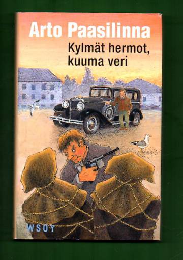 Kylmät hermot, kuuma veri