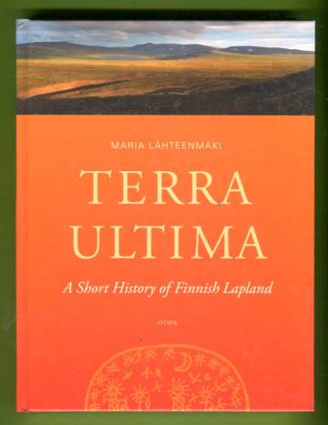 Terra Ultima - A Short History of Finnish Lapland