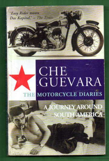 The Motorcycle Diaries - A Journey Around South America