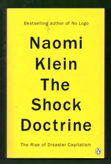 The Shock Doctrine - The Rise of Disaster Capitalism