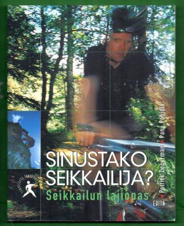 Sinustako seikkailija? - Seikkailun lajiopas