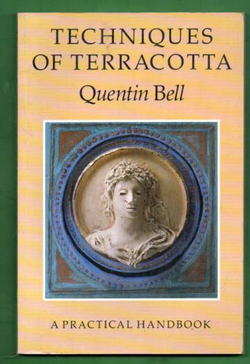 Techniques of Terracotta - A Practical Handbook