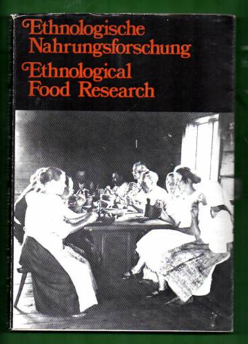 Ethnologische Nahrungsforschung - Ethnological Food Research