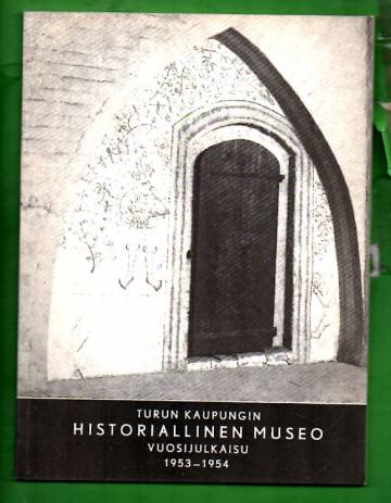 Turun kaupungin historiallinen museo vuosijulkaisu 1953-1954