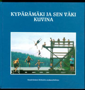 Kypärämäki ja sen väki kuvina