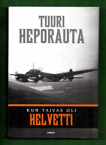 Kun taivas oli helvetti