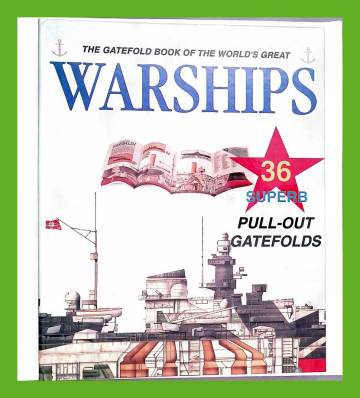 The Gatefold Book of the World's Great Warships