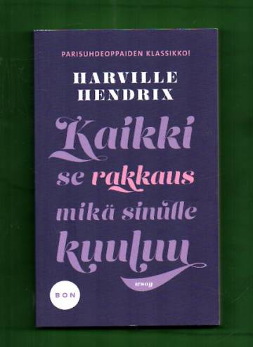 Kaikki se rakkaus mikä sinulle kuuluu