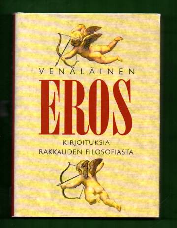 Venäläinen Eros - Kirjoituksia rakkauden filosofiasta