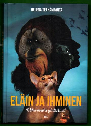 Eläin ja ihminen - Mikä meitä yhdistää?