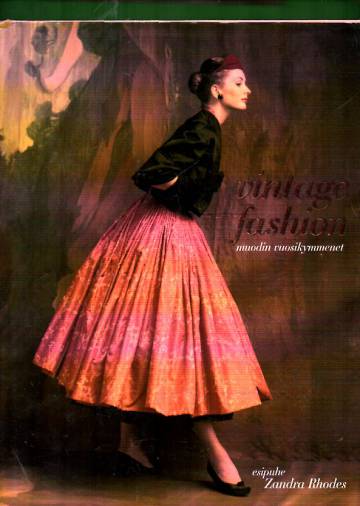 Vintage Fashion - Muodin vuosikymmenet