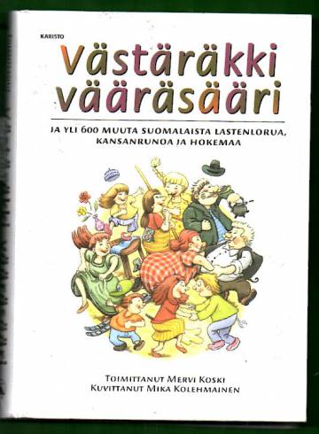 Västäräkki vääräsääri ja yli 600 muuta suomalaista lastenlorua, kansanrunoa ja hokemaa