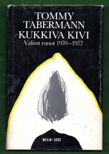 Kukkiva kivi - Valitut runot 1970-1977