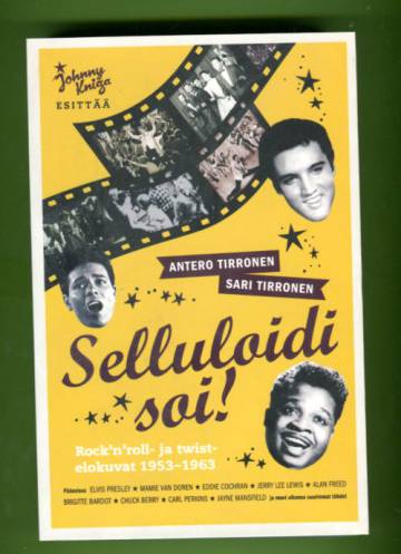 Selluloidi soi! - Rock'n'roll- ja twistelokuvat 1953-1963