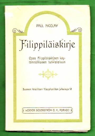 Filippiläiskirje - Opas Filippiläiskirjeen käytännölliseen tutkiskeluun