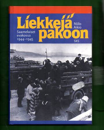 Liekkejä pakoon - Saamelaiset evakossa 1944-1945