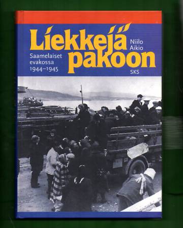 Liekkejä pakoon - Saamelaiset evakossa 1944-1945